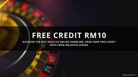 claim free credit rm10 2020|Claim Free Credit RM10 & Play Online Slots Malaysia .